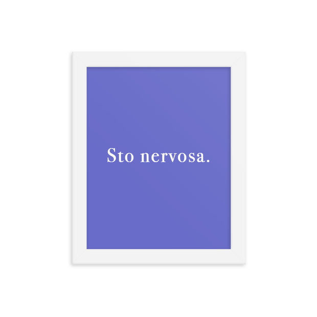 Poster con cornice "Sto nervosa"
