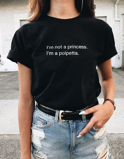 T-Shirt Donna "I'm not a princess. I'm a polpetta" - dandalo