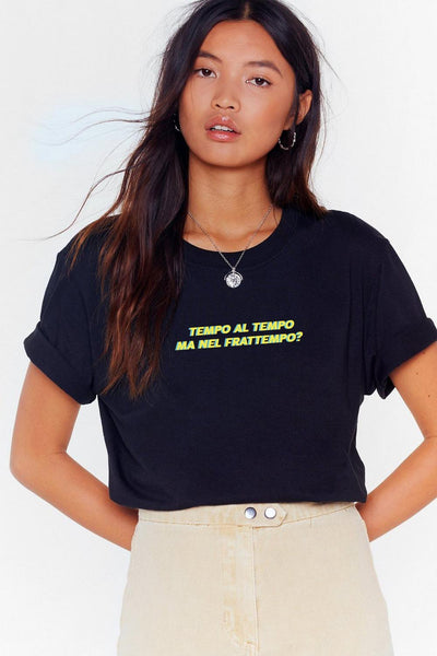 T-Shirt Donna "Tempo al tempo ma nel frattempo" - dandalo